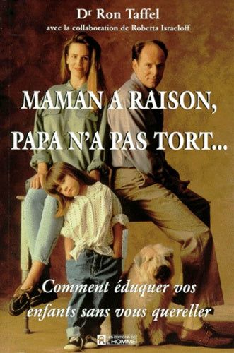 Maman a raison, papa n'a pas tort