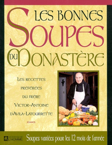 Les bonnes soupes du monastère