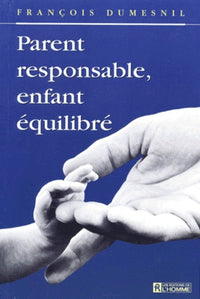 Parent responsable, enfant équilibré