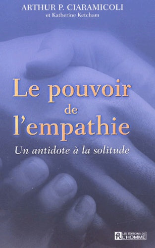 Le pouvoir de l'empathie - Un antidote à la solitude