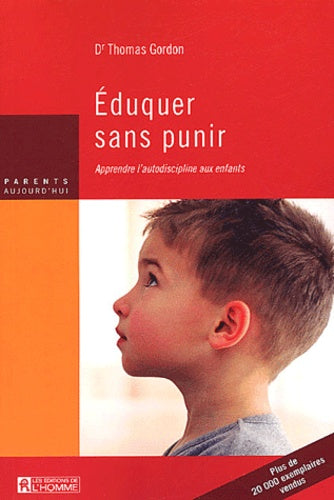 EDUQUER SANS PUNIR APPRENDRE L'AUTODISCIPLINE AUX ENFANTS