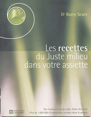 Les recettes du juste milieu dans votre assiette