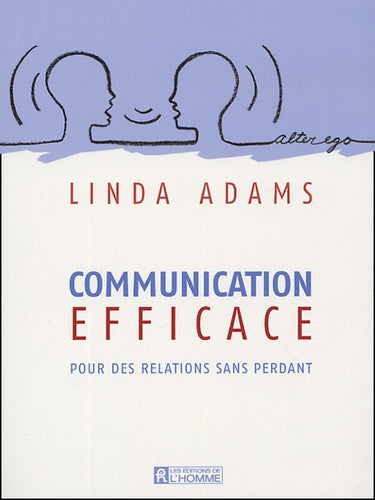 Communication efficace pour des relations sans perdant