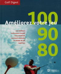 Améliorez votre jeu : 100, 90, 80