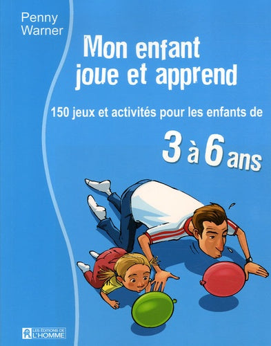Mon enfant joue et apprend