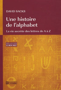 UNE HISTOIRE DE L'ALPHABET