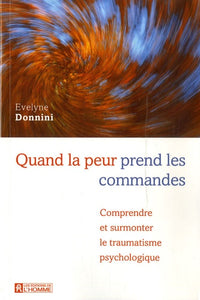 QUAND LA PEUR PREND LES COMMANDES