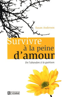 SURVIVRE A LA PEINE D'AMOUR