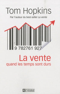 La vente quand les temps sont durs