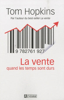 La vente quand les temps sont durs
