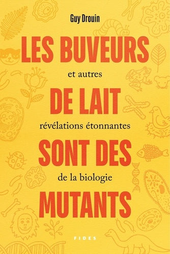 Les buveurs de lait sont des mutants