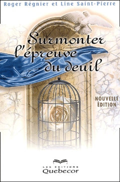 Surmonter l'épreuve du deuil