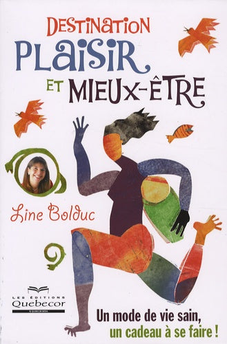 Destination plaisir et mieux-être