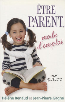 Etre parent, mode d'emploi