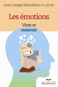 Les émotions - Vivre et ressentir