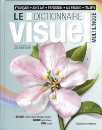 Le Dictionnaire visuel multilingue français - anglais - espagnol - allemand - italien