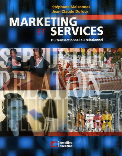 Marketing et services du transactionnel au relationnel