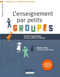 L'enseignement par petits groupes: Favoriser l'apprentissage de tous les élèves en littératie