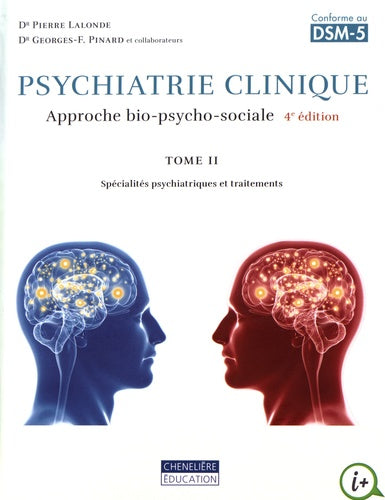 Psychiatrie clinique. Une approche bio-psycho-sociale T2