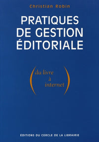 Pratiques de gestion éditoriale - du livre à internet