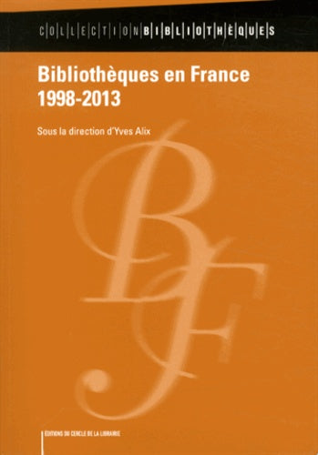 Bibliothèques en France, 1998-2013