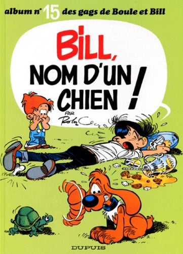 Bill, nom d'un chien !