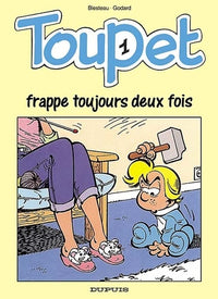 TOUPET FRAPPE TOUJOURS DEUX FOIS