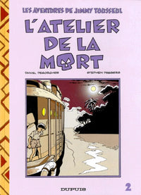 Jimmy tousseul n° 2 : L'atelier de la mort
