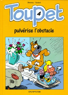 Toupet Pulverise l'Obstacle