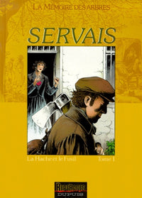 La Mémoire des arbres - Tome 1 - La Hache et le fusil, tome 1