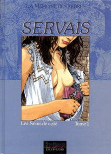 La Mémoire des arbres - Tome 3 - Les Seins de café, tome 1