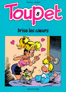 Toupet - Tome 8 - Toupet brise les cœurs
