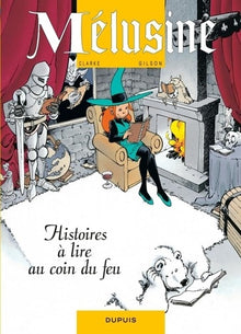 Mélusine - Tome 4 - Histoires à lire au coin du feu