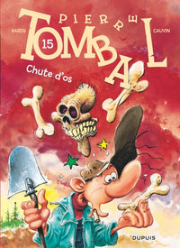 Pierre Tombal - Tome 15 - Chute d'os