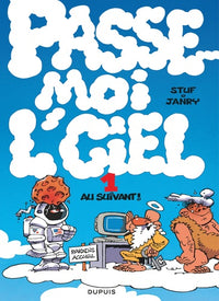 Passe-moi l'ciel - Tome 1 - Au suivant !