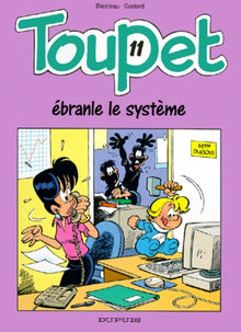 Toupet ébranle le système