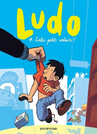 Ludo - Tome 4 - Sales petits voleurs !