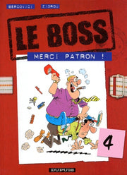 Le Boss, tome 4 : Merci Patron !