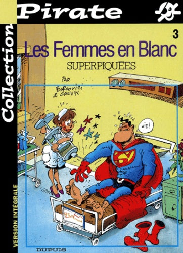 Les femmes en blanc - Tome 3 - Superpiquées