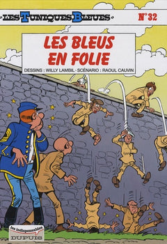 Les Tuniques Bleues - Tome 32 - Les Bleus en folie