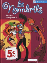 Les nombrils T1 Pour qui tu te prends ?