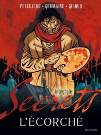 Secrets, l'écorché - L'intégrale
