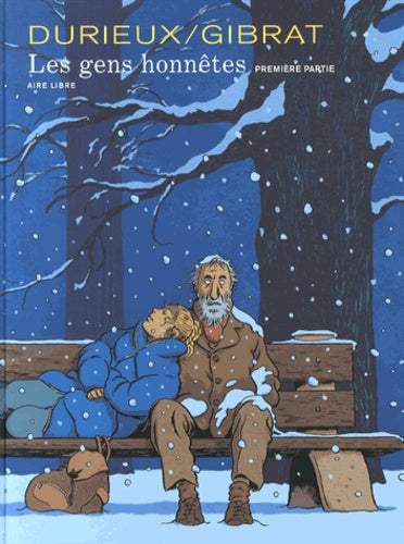 Les gens honnêtes - Première partie