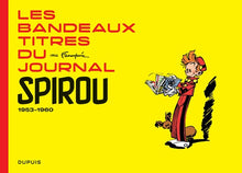 Les bandeaux-titres du Journal de Spirou - tome 1