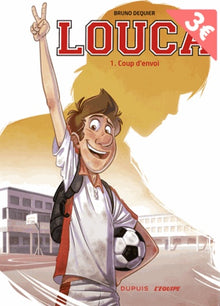 Louca - Tome 1 - Coup d'envoi