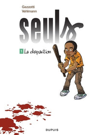 Seuls - Tome 1 - La disparition