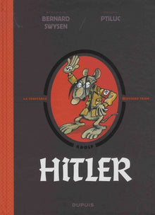 La véritable histoire vraie - Hitler