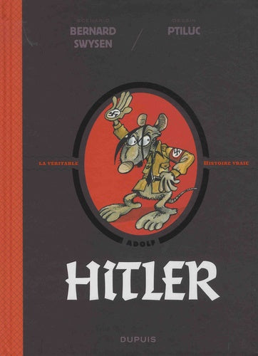 La véritable histoire vraie - Hitler