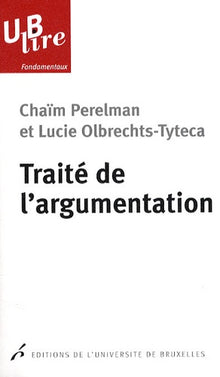 Traité de l'argumentation. La nouvelle rhétorique