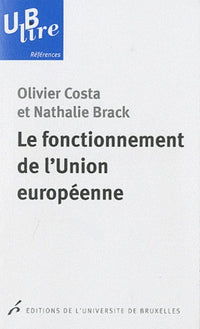 Le fonctionnement de l'Union européenne